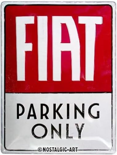 Nostalgic-Art Retro Blechschild, Fiat – Parking Only – Geschenk-Idee für Auto-Fans, aus Metall, Vintage-Design zur Dekoration, 30 x 40 cm