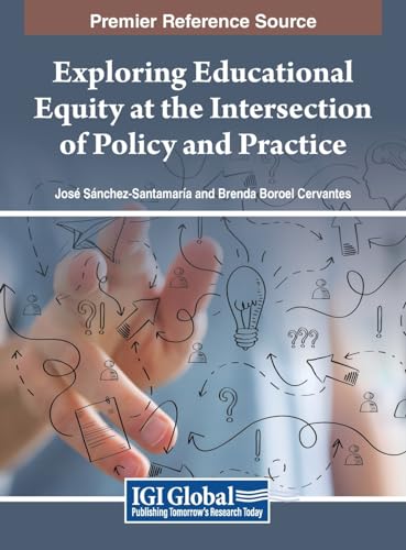 Exploring Educational Equity at the Intersection of Policy and Practice