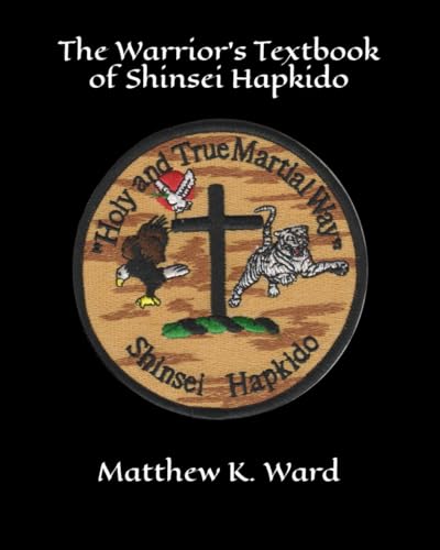 The Warrior's Textbook of Shinsei Hapkido