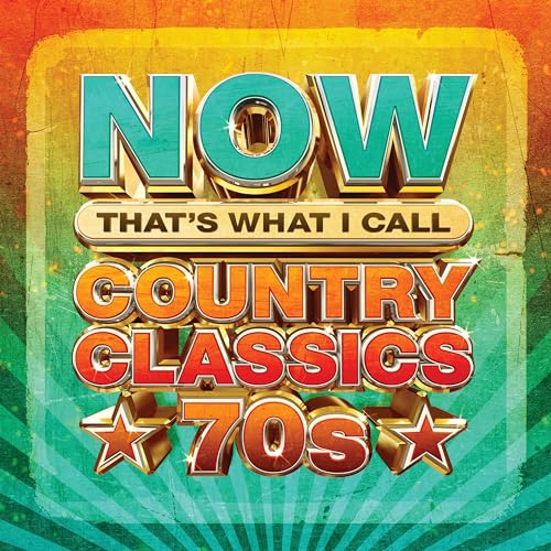 NOW Country Classics '70s