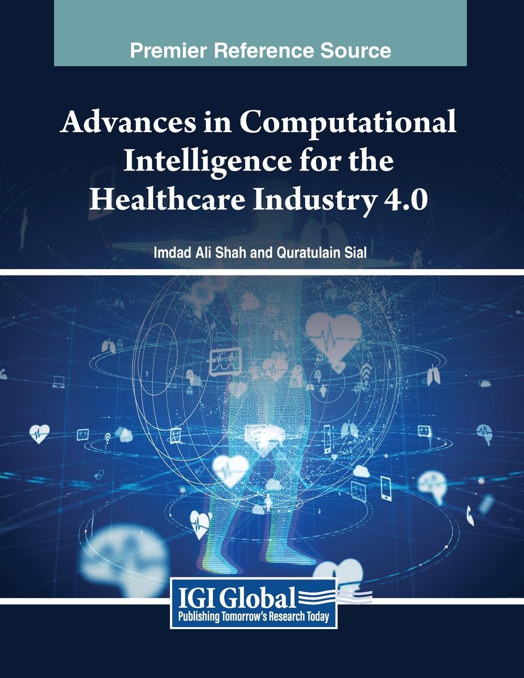 Advances in Computational Intelligence for the Healthcare Industry 4.0 (Advances in Medical Technologies and Clinical Practice)