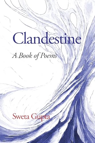 Clandestine: A Book of Poems