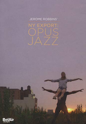 Jerome Robbins' NY Export - Opus Jazz