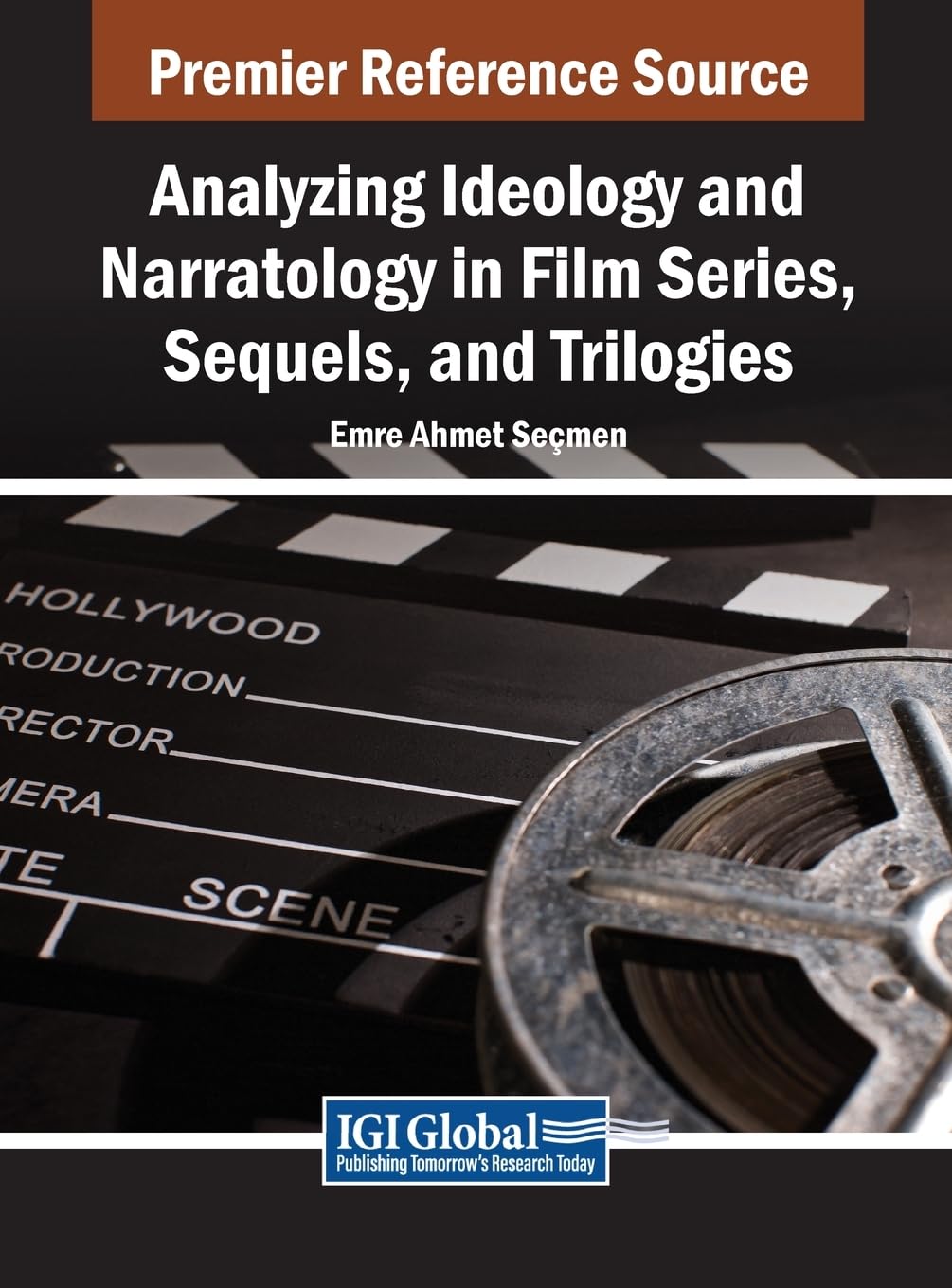 Analyzing Ideology and Narratology in Film Series, Sequels, and Trilogies