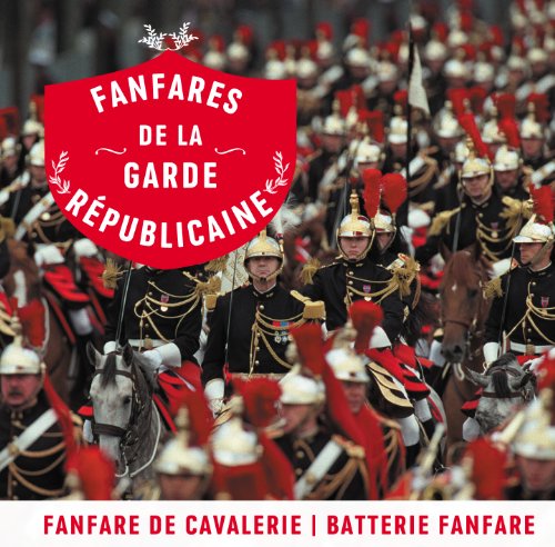 Fanfares Garde Republicaine