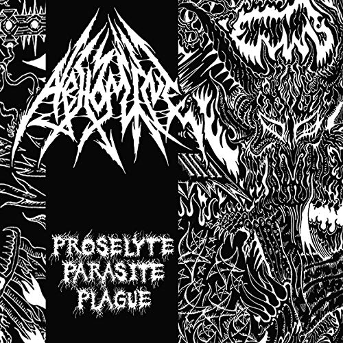 Abhomine - Proselyte Parasite Plague