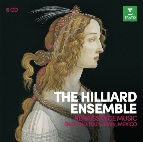 HILLIARD ENSEMBLE - RENAISSANCE MUSIC: ENGLAND, ITALY, SPAIN, MEXICO (6 CD)