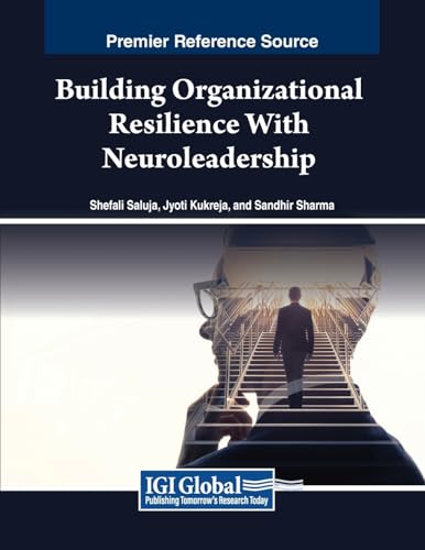 Building Organizational Resilience With Neuroleadership