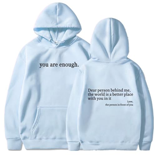 Dear Person Behind Me Hoodies, Beyond Hoodies You Are Enough Sweatshirt, Dear Person Behind Me' Sweatshirt (#18,M)