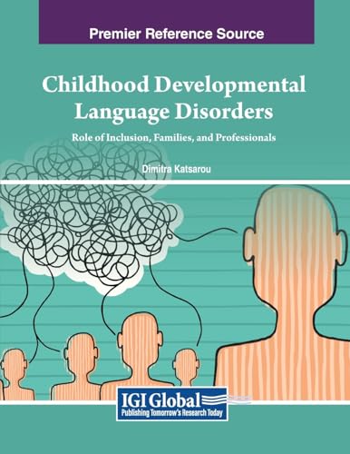 Childhood Developmental Language Disorders: Role of Inclusion, Families, and Professionals