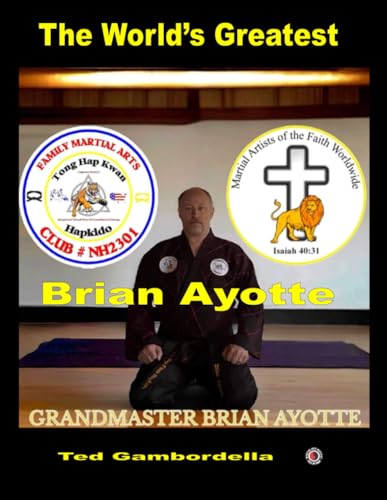 The World's Greatest Brian Ayotte