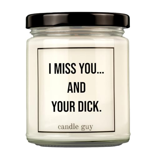 candle guy Duftkerze | I miss you… and your dick. | Handgemacht aus 100% Sojawachs | 70 Stunden Brenndauer