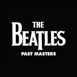 BEATLES - PAST MASTERS : 2012 REMASTER (2LP)