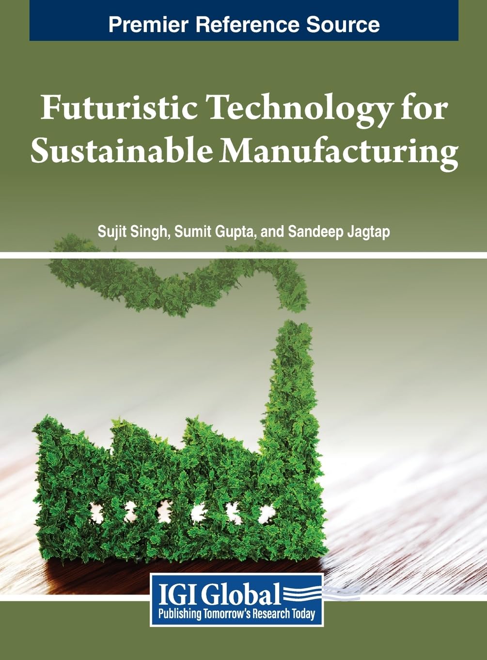 Futuristic Technology for Sustainable Manufacturing