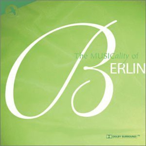 The Musicality of Berlin by Irving Berlin (2002-05-07)