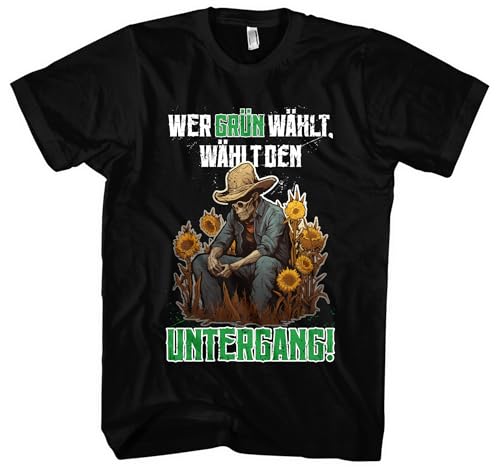 Wer Grün wählt Herren T-Shirt | Anti Grün Shirt Demo Shirt Widerstand Tshirt Fuck Grün Politik Anti Klimaaktivist | M1 Schwarz (3XL)