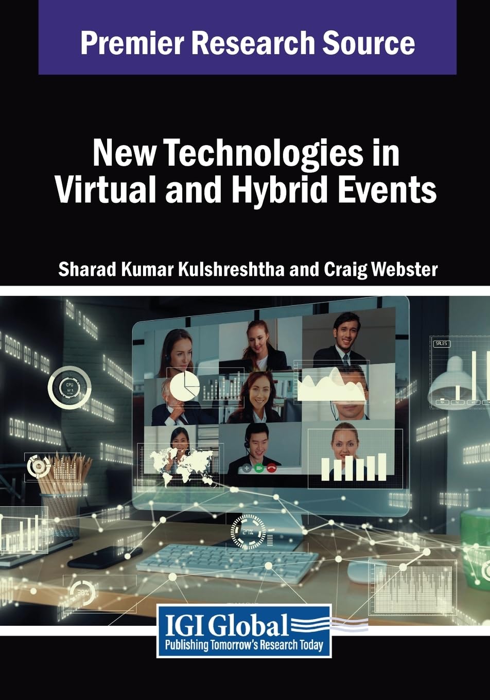 New Technologies in Virtual and Hybrid Events (Advances in Hospitality, Tourism, and the Services Industry)