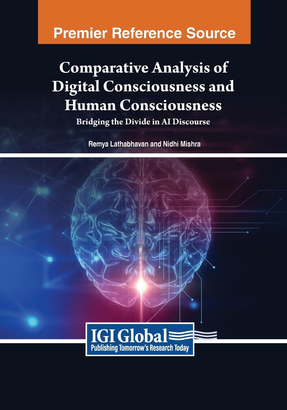 Comparative Analysis of Digital Consciousness and Human Consciousness: Bridging the Divide in AI Discourse (Advances in Computational Intelligence and Robotics)