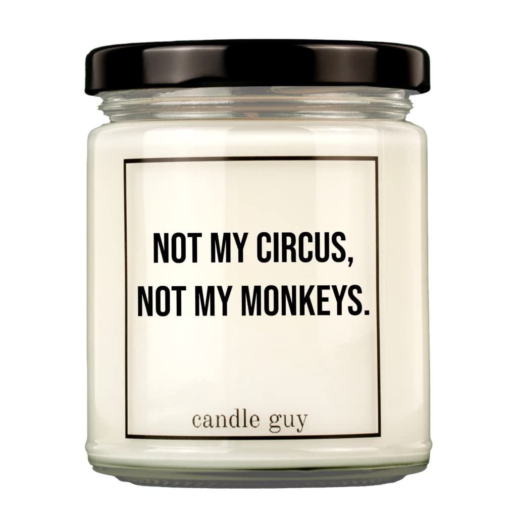 candle guy Duftkerze | Not my circus, not my monkeys. | Handgemacht aus 100% Sojawachs | 70 Stunden Brenndauer