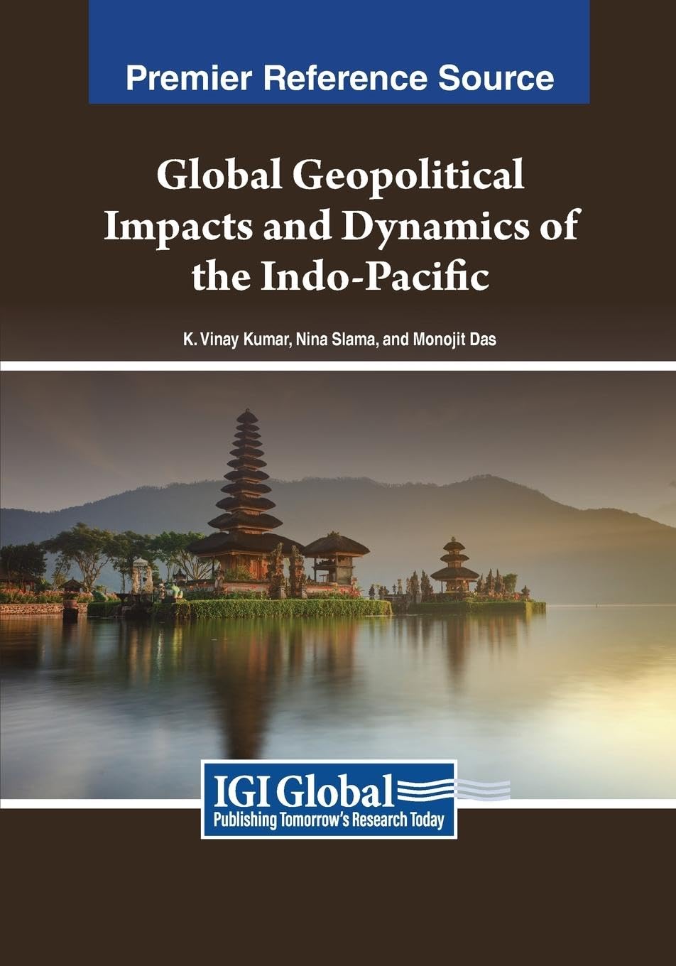 Global Geopolitical Impacts and Dynamics of the Indo-Pacific (Advances in Public Policy and Administration)