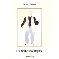 Darius Milhaud: Les Malheurs D'Orphée Op.85 (Vocal Score). Für Oper, Chor