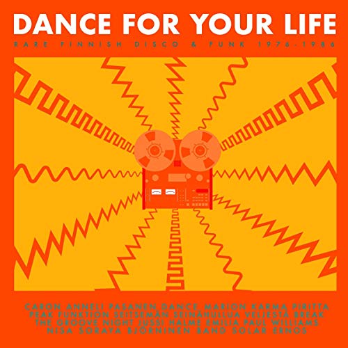 Dance For Your Life- Rare Finnish Funk and Disco 1976- 1986