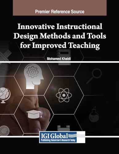 Innovative Instructional Design Methods and Tools for Improved Teaching