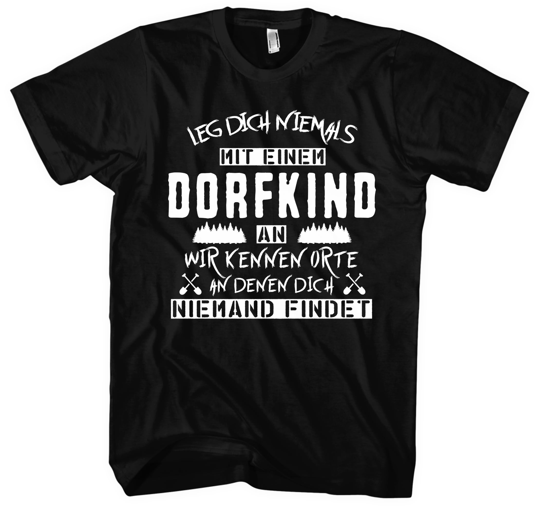 Leg Dich Niemals mit einem Dorfkind an Herren T-Shirt | Dorf Sprüche Zitate Cool Dorfkinder Geschenk | Schwarz (3XL)