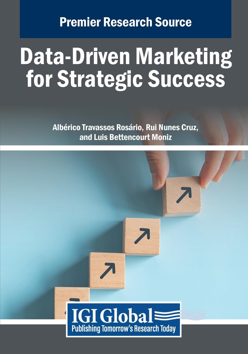 Data-Driven Marketing for Strategic Success (Advances in Marketing, Customer Relationship Management, and E-Services)