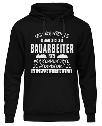 UGLYSHIRT Leg Dich Niemals mit einem Bauarbeiter an Herren Kapuzenpullover |Beruf Arbeit BAU Handwerker Pullover Sprüche Hoodie | Schwarz (XXL)