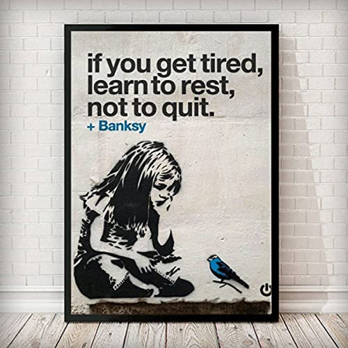 Banksy Graffiti-Kunstdruck, Motiv: "If you get tired learn to rest not to quit", nordischer Kunstdruck auf Leinwand, 40 x 50 cm