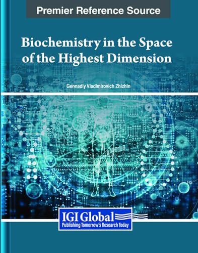 Biochemistry in the Space of the Highest Dimension