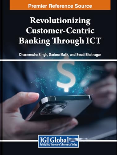 Revolutionizing Customer-Centric Banking Through ICT