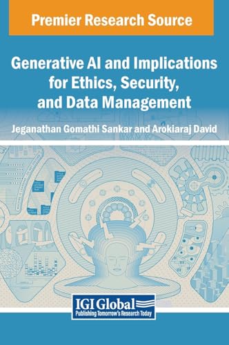 Generative AI and Implications for Ethics, Security, and Data Management