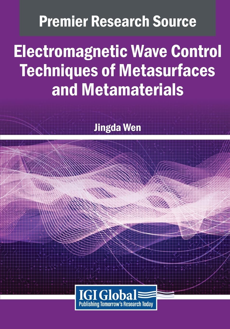 Electromagnetic Wave Control Techniques of Metasurfaces and Metamaterials (Advances in Chemical and Materials Engineering)