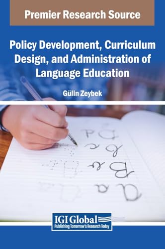 Policy Development, Curriculum Design, and Administration of Language Education