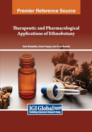 Therapeutic and Pharmacological Applications of Ethnobotany