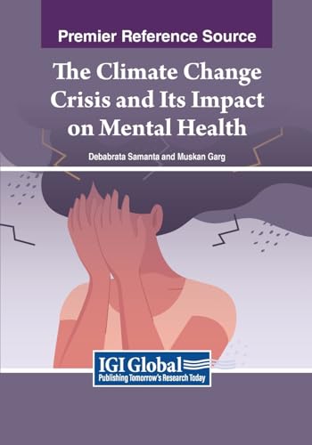 The Climate Change Crisis and Its Impact on Mental Health