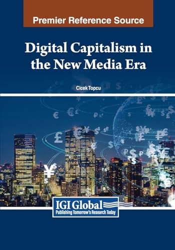 Digital Capitalism in the New Media Era