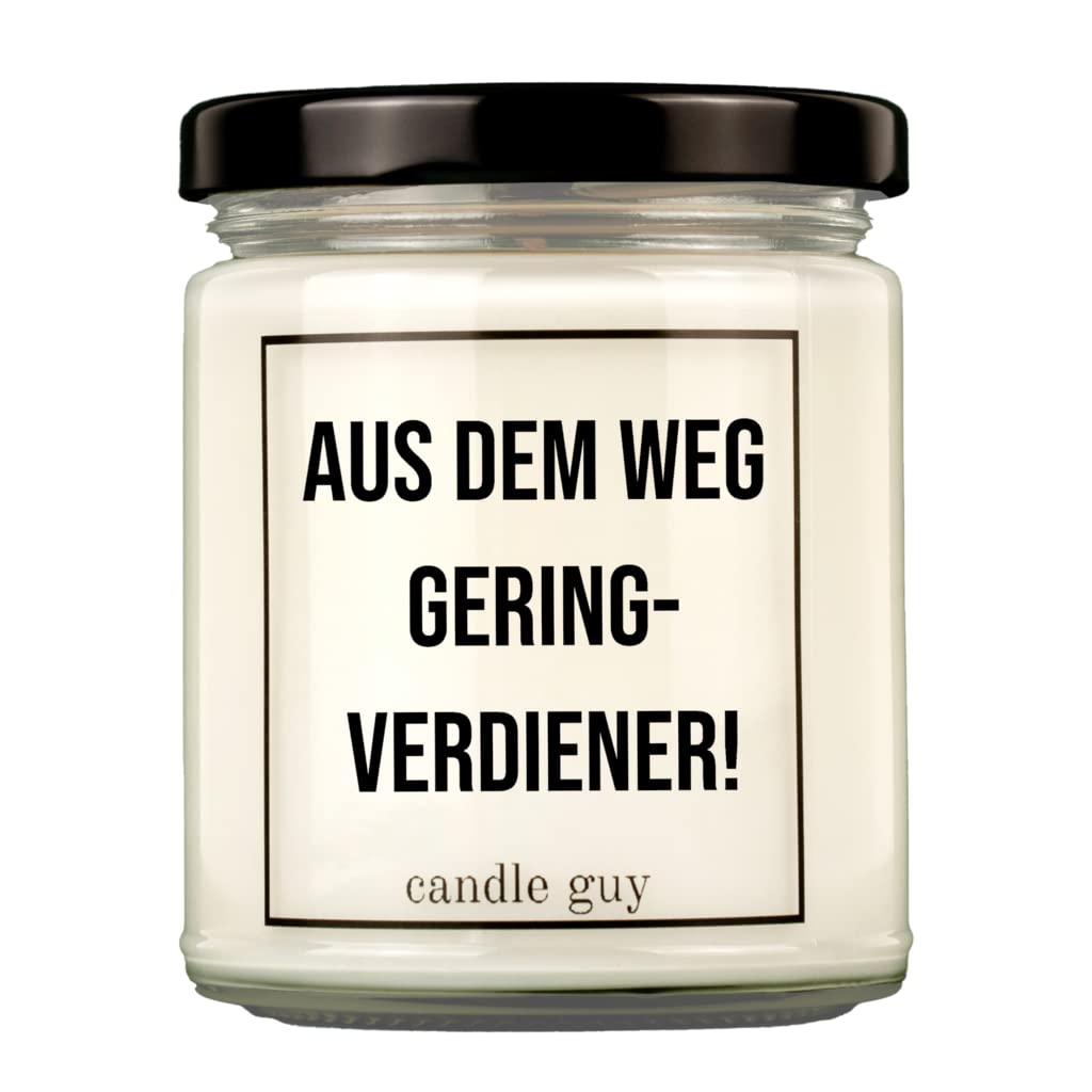 candle guy Duftkerze | Aus dem Weg Geringverdiener! | Handgemacht aus 100% Sojawachs | 70 Stunden Brenndauer