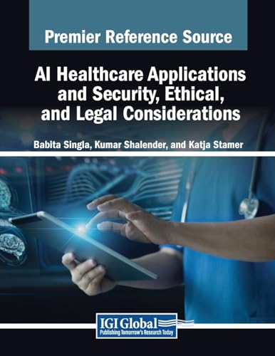 AI Healthcare Applications and Security, Ethical, and Legal Considerations