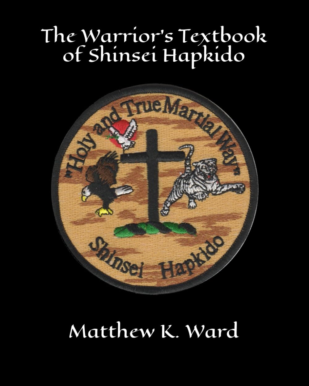 The Warrior's Textbook of Shinsei Hapkido