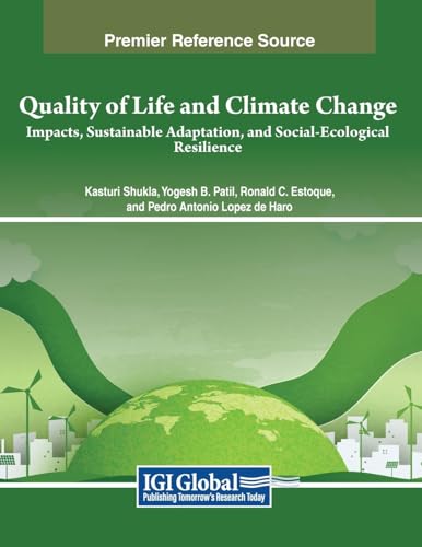 Quality of Life and Climate Change: Impacts, Sustainable Adaptation, and Social-Ecological Resilience (Practice, Progress, and Proficiency in Sustainability)