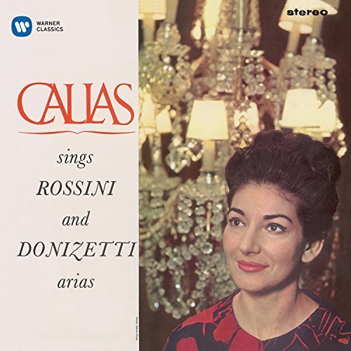 Rossini & Donizetti Arias (1963-1964) - Maria Callas Remastered by Maria Callas