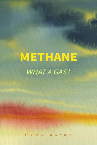 Methane . . . What a Gas!