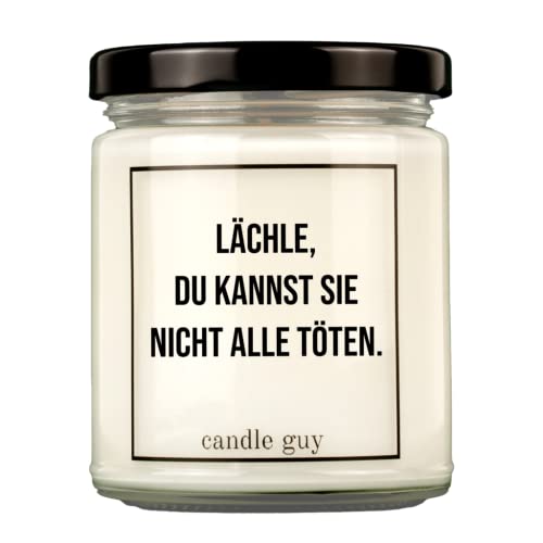 candle guy Duftkerze | Lächle, du kannst sie nicht alle töten. | Handgemacht aus 100% Sojawachs | 70 Stunden Brenndauer