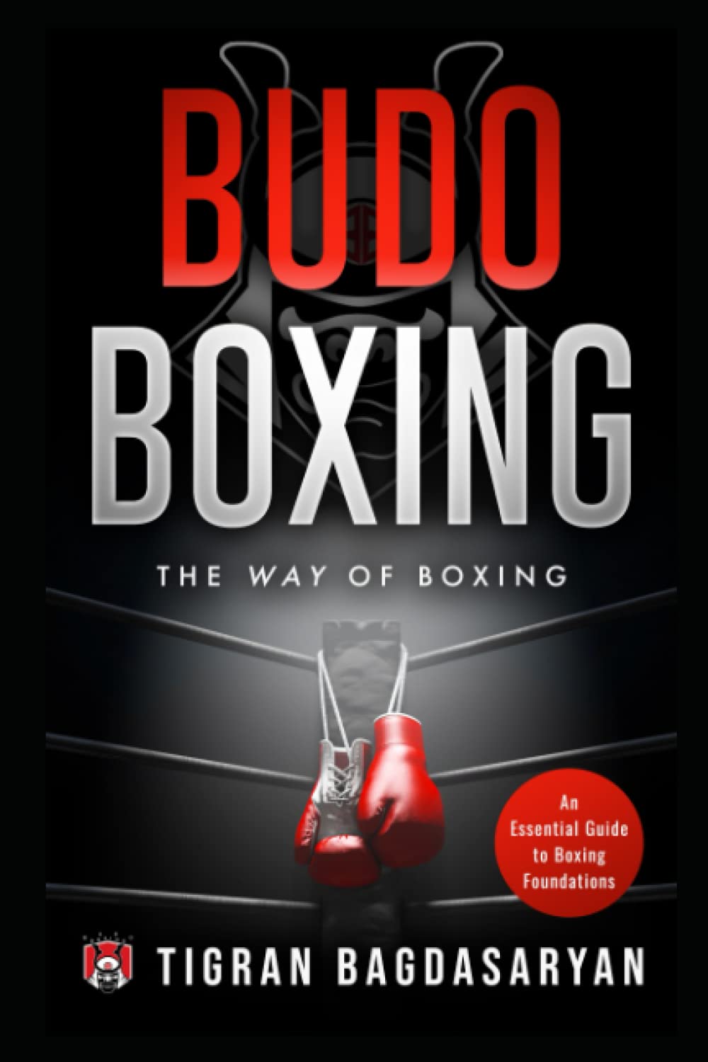 Budo Boxing: The Way of Boxing