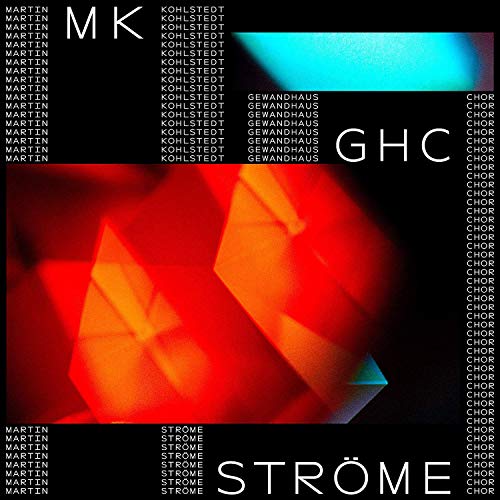 Ströme (Feat. Gewandhaus Chor)