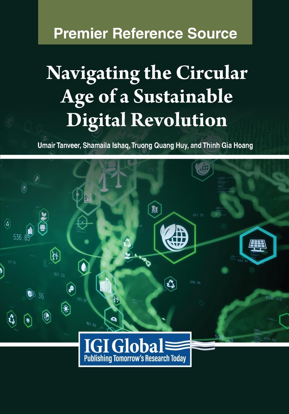 Navigating the Circular Age of a Sustainable Digital Revolution (Practice, Progress, and Proficiency in Sustainability)