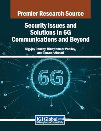 Security Issues and Solutions in 6G Communications and Beyond